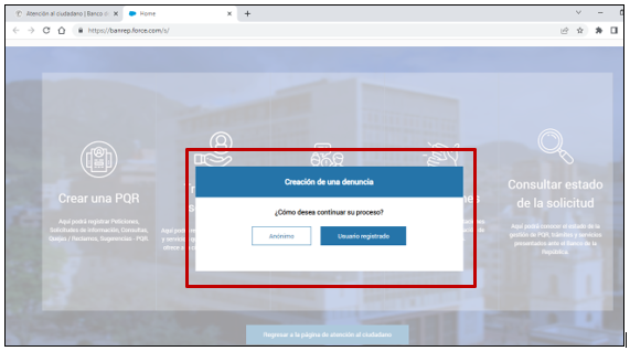 Imagen de sede electrónica del Banco de la República, con énfasis en el cuadro de diálogo en donde la ciudadanía que desea crear una denuncia puede escoger entre Anónimo o Usuario Registrado.